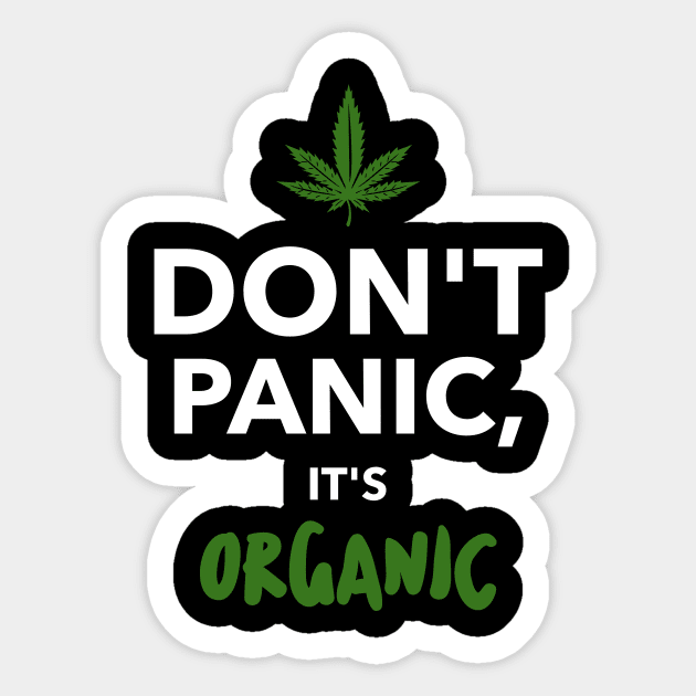 don't panic, it's organic Sticker by crazytshirtstore